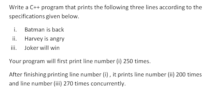 Solved Write a C++ program that prints the following three | Chegg.com