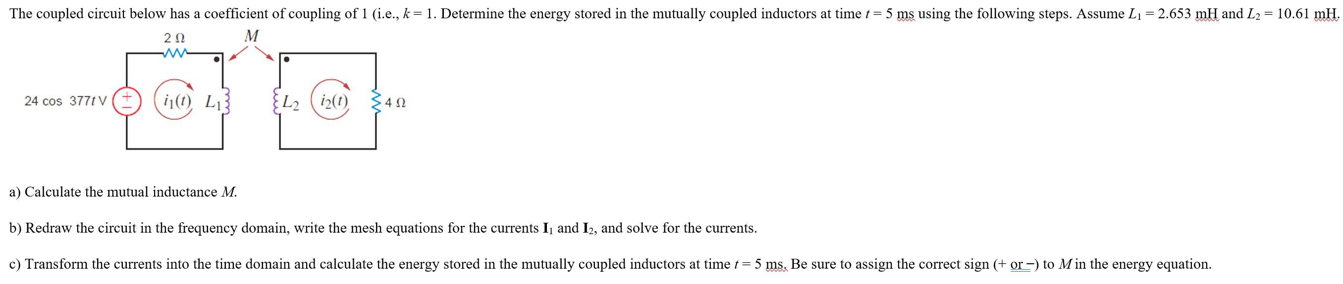 Solved The Coupled Circuit Below Has A Coefficient Of | Chegg.com