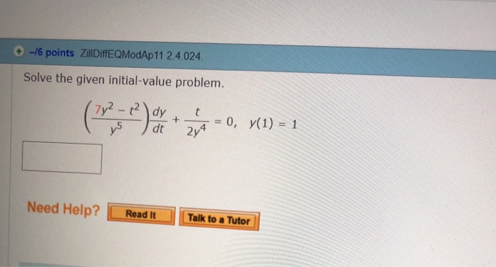 Solved -16 Points ZillDiffEQModAp11 2.4.024 Solve The Given | Chegg.com