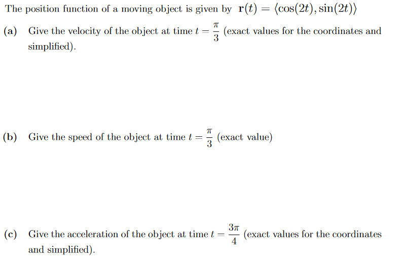 Solved The position function of a moving object is given by | Chegg.com