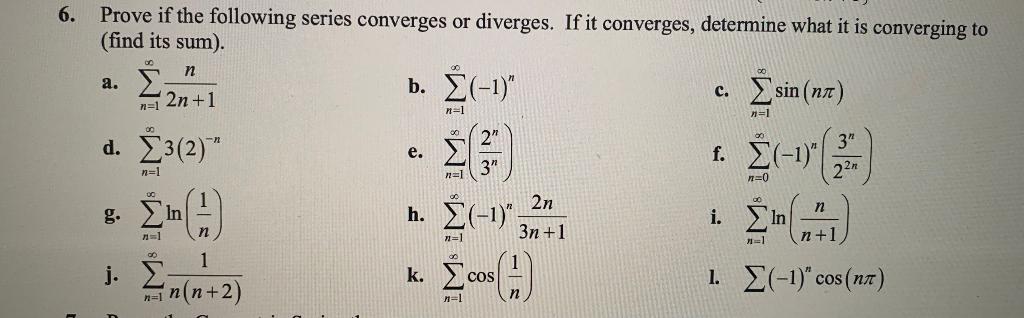 Solved 6. Prove if the following series converges or | Chegg.com