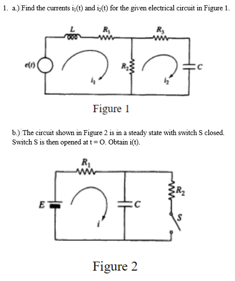 Solved 1. a.) Find the currents i1(t) and i2(t) for the | Chegg.com