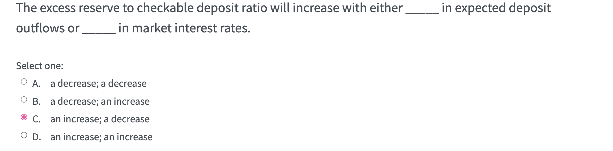 Solved The excess reserve to checkable deposit ratio will | Chegg.com