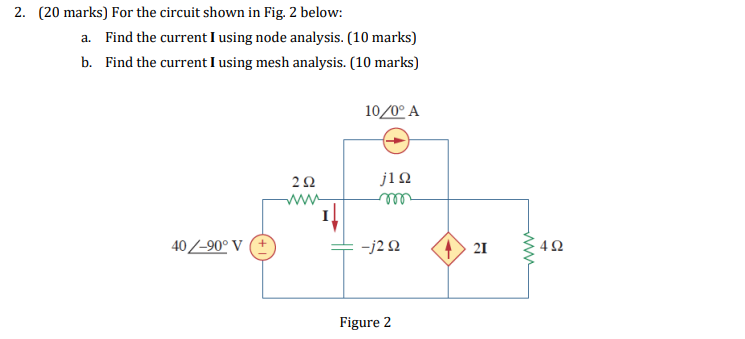 Solved 2. (20 marks) For the circuit shown in Fig. 2 below: | Chegg.com