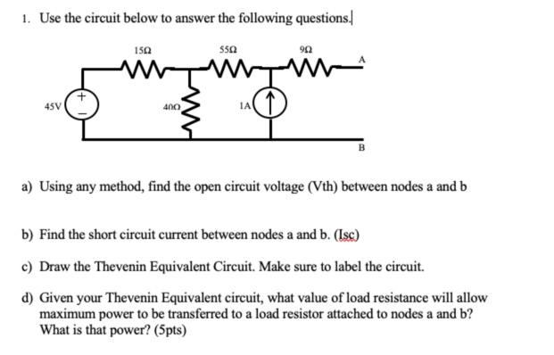 Solved 1. Use the circuit below to answer the following | Chegg.com