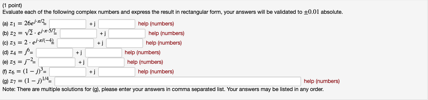 Solved (1 point) Evaluate each of the following complex | Chegg.com