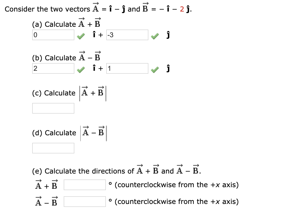 Solved I 2j Consider The Two Vectors A I J And B A Chegg Com