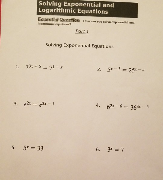 Solved Solving Exponential And Logarithmic Equations | Chegg.com