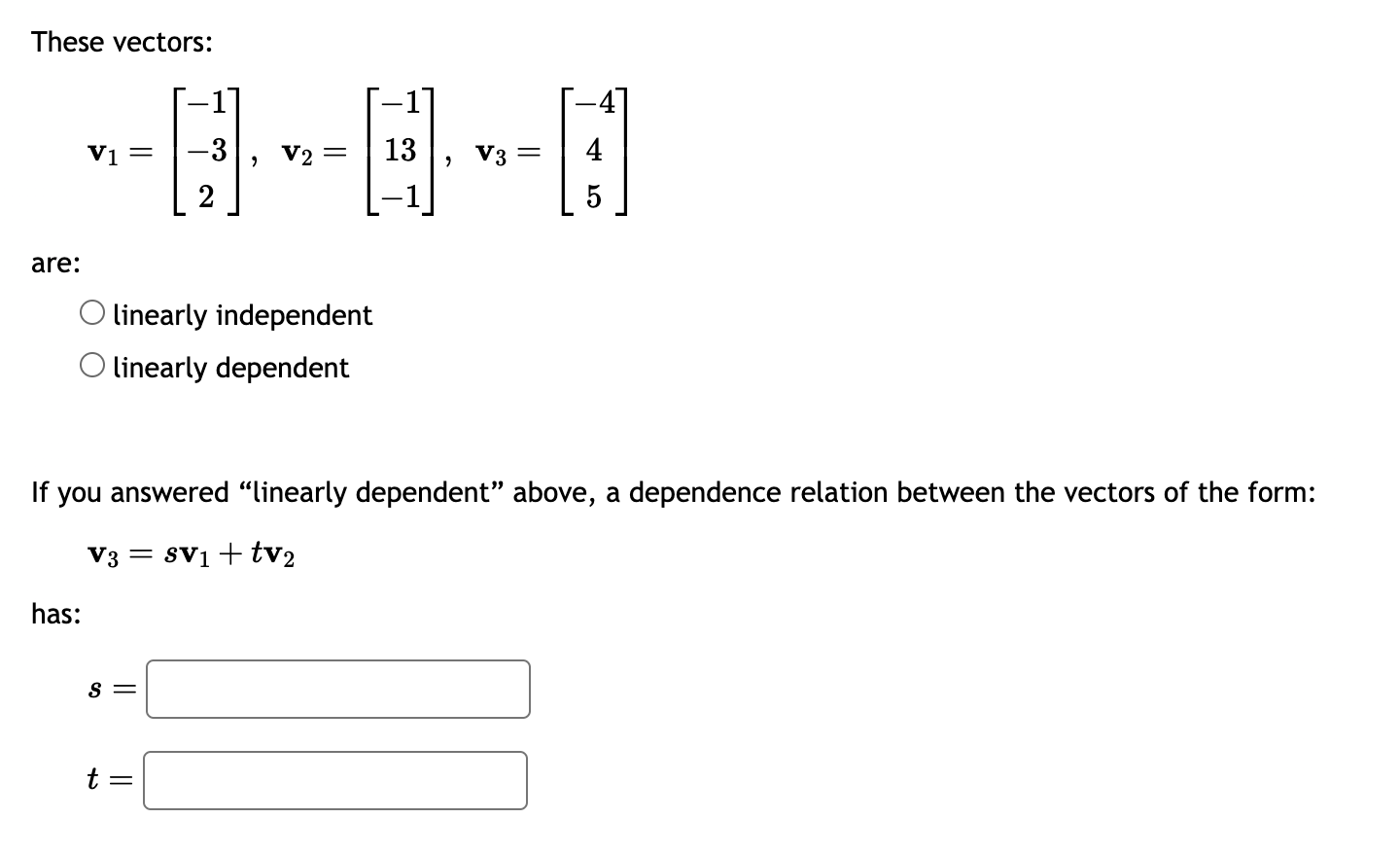 Solved These vectors: v1=⎣⎡−1−32⎦⎤,v2=⎣⎡−113−1⎦⎤,v3=⎣⎡−445⎦⎤ | Chegg.com