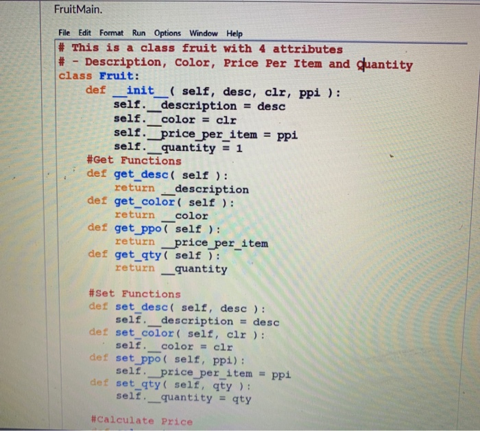 Solved Implementation of a class Fruit is given below and | Chegg.com