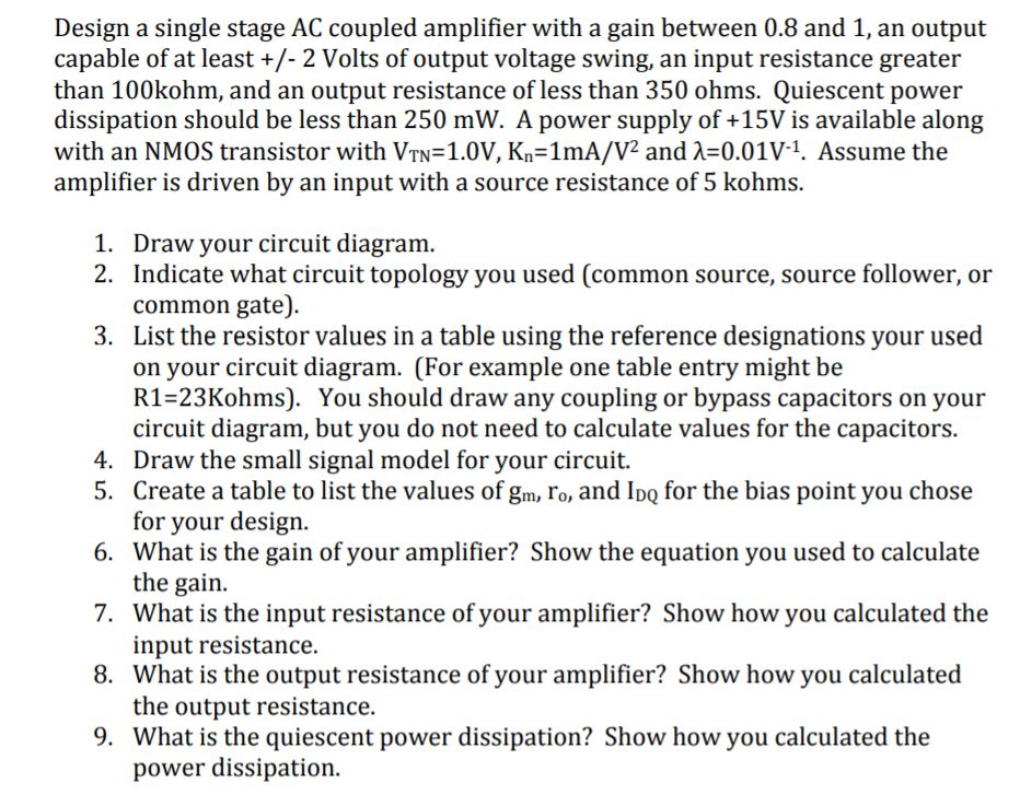 Solved Design a single stage AC coupled amplifier with a | Chegg.com