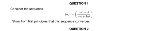 Solved QUESTION 1 Consider the sequence Show from first | Chegg.com