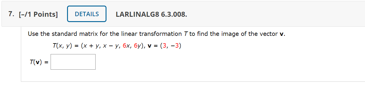 Solved 7. [-11 Points] DETAILS LARLINALG8 6.3.008. Use the | Chegg.com