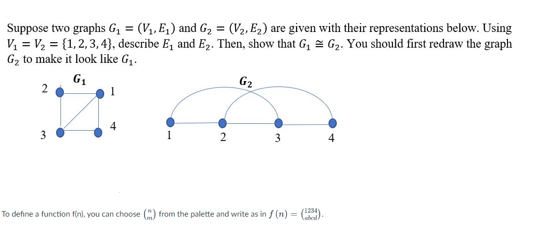 Solved Suppose two graphs G1=(V1,E1) and G2=(V2,E2) are | Chegg.com