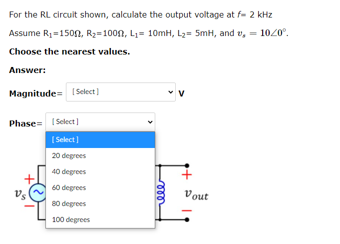 Solved For the RL circuit shown, calculate the output | Chegg.com