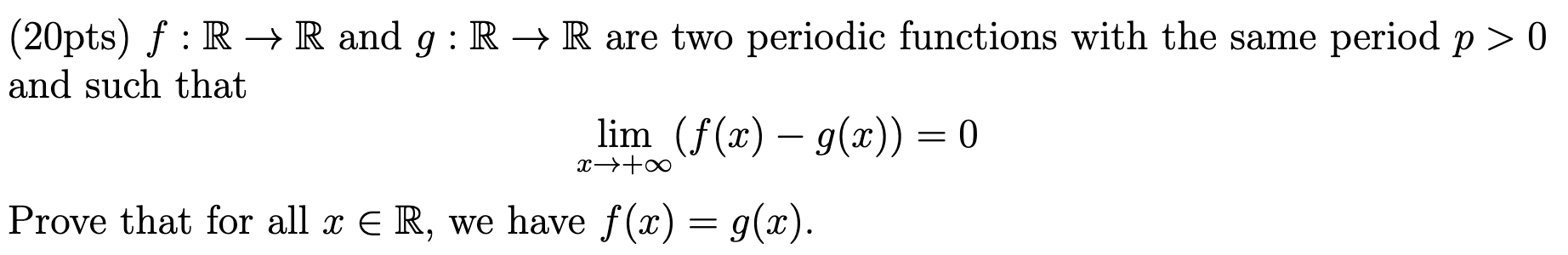 Solved (20pts) f:R→R and g:R→R are two periodic functions | Chegg.com