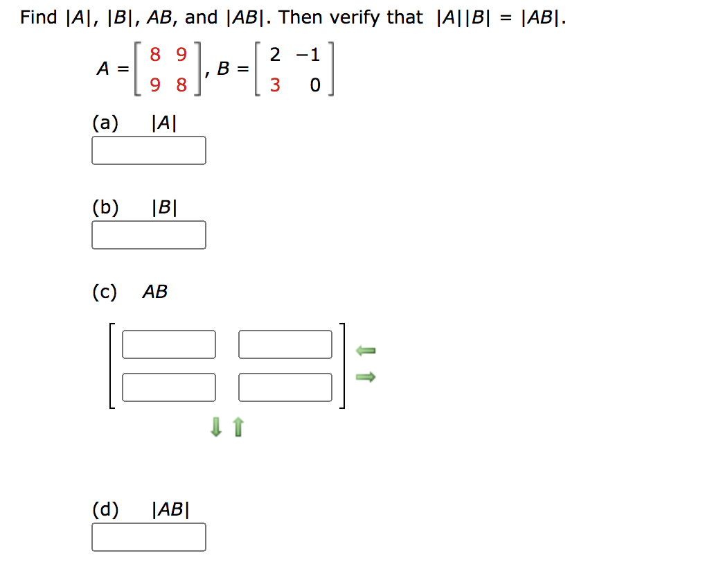 Solved Find [A], [B], AB, And [AB]. Then Verify That |A||B| | Chegg.com