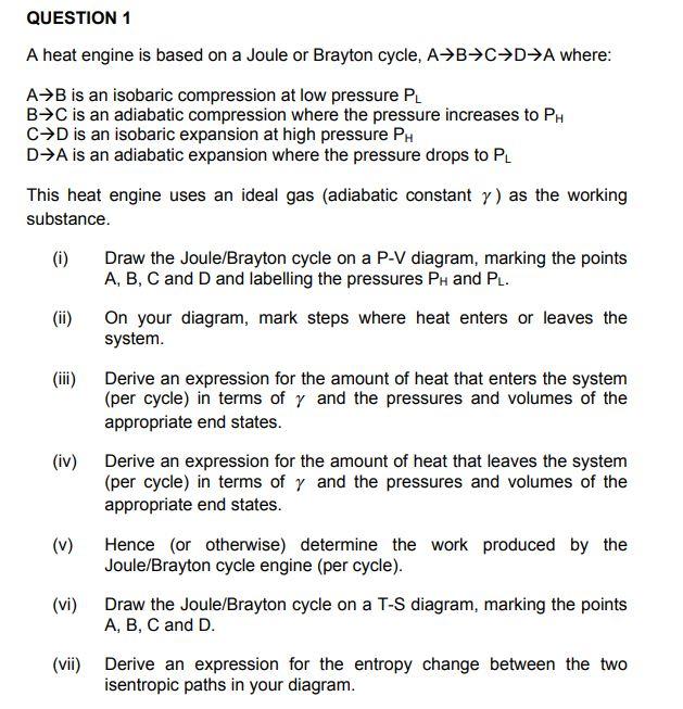 QUESTION 1 A heat engine is based on a Joule or | Chegg.com