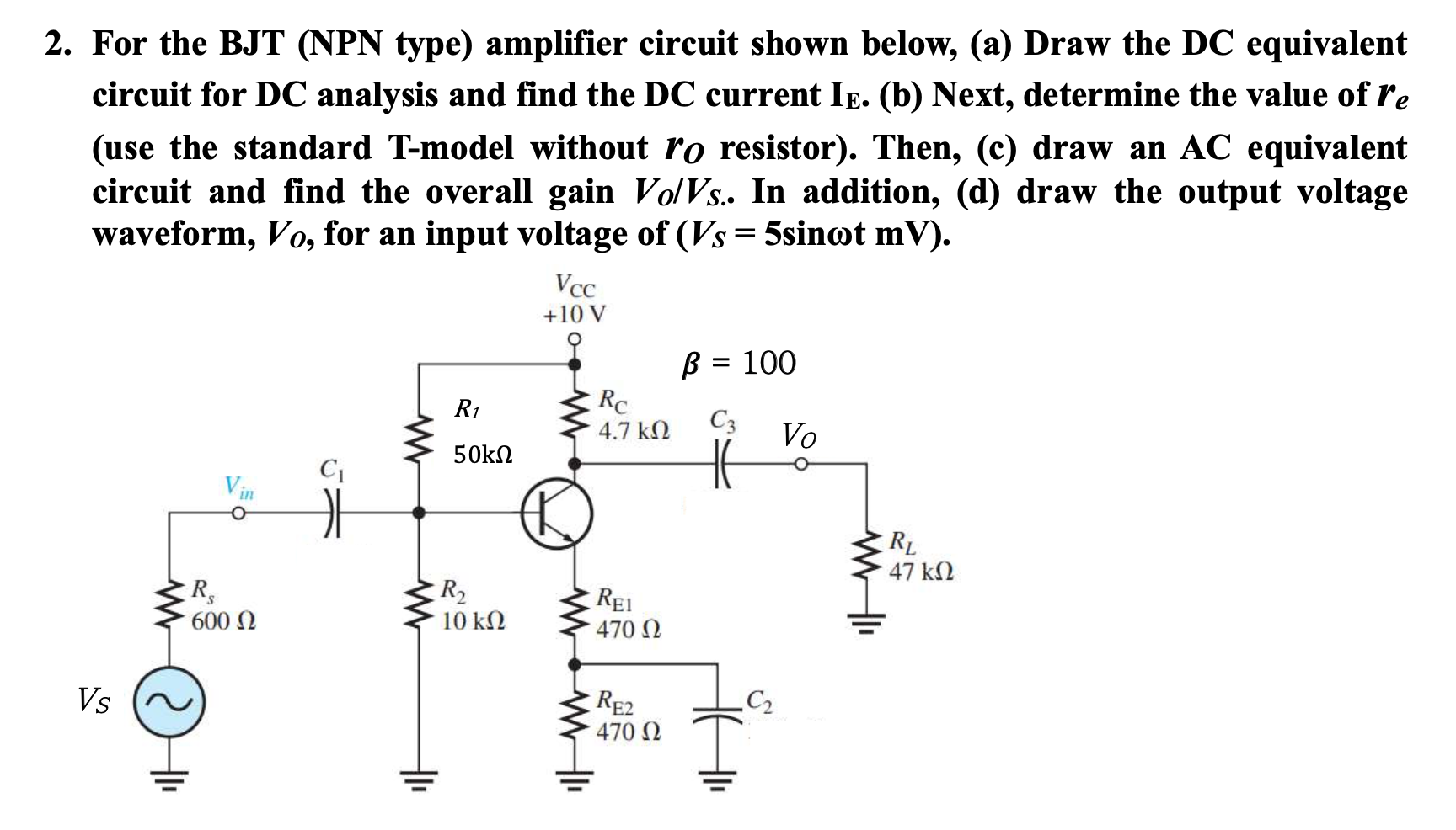 Solved 2. For the BJT (NPN type) amplifier circuit shown | Chegg.com