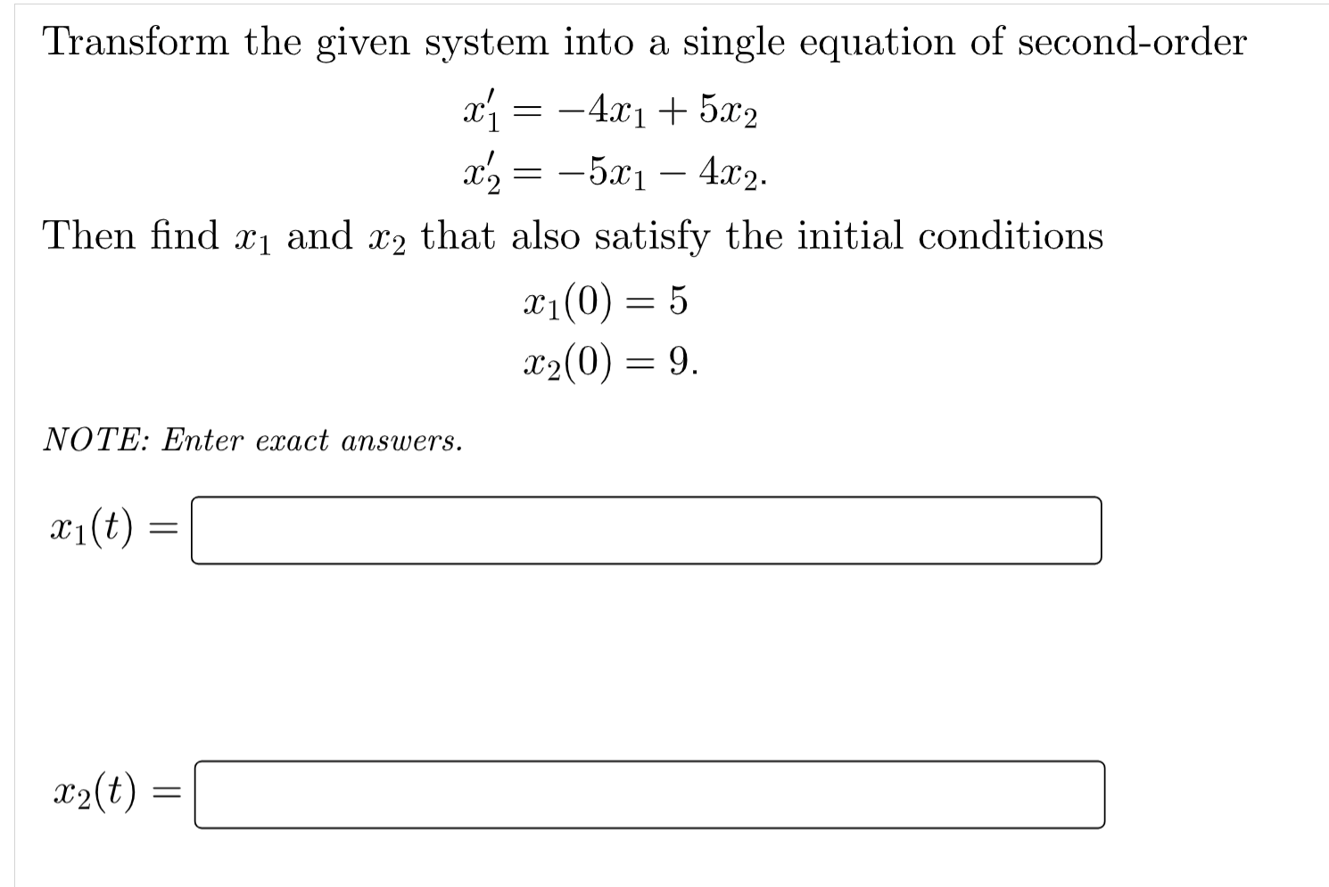 Solved Transform The Given System Into A Single Equation Of | Chegg.com