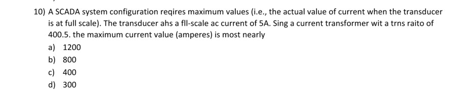 Solved 10) A SCADA system configuration reqires maximum | Chegg.com