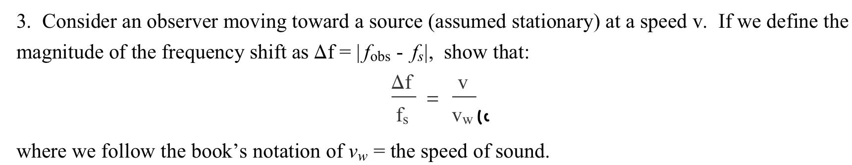 Solved 3. Consider an observer moving toward a source | Chegg.com