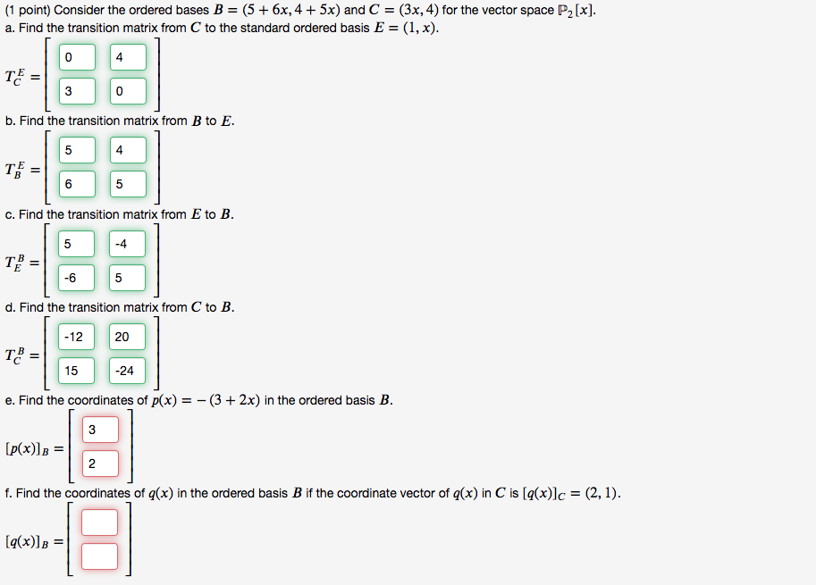 Solved 1 Point Consider The Ordered Bases B 5 6x 4