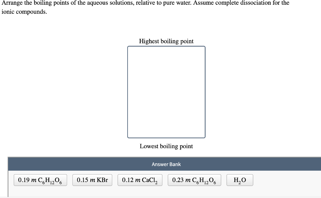 Solved Arrange the boiling points of the aqueous solutions,