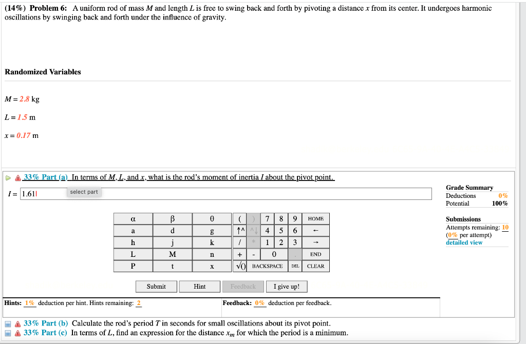 [Solved] (14 ) Problem 6 A uniform rod of mass ( M )