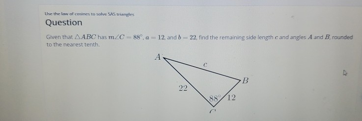 Solved Use the law of cosines to solve SAS triangles | Chegg.com