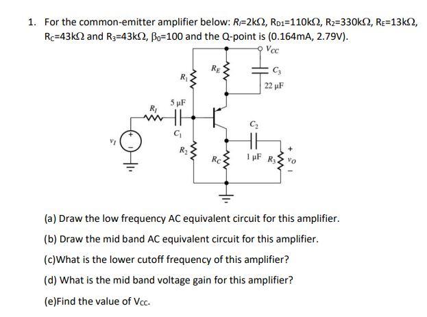 Solved 1. For The Common-emitter Amplifier Below: | Chegg.com