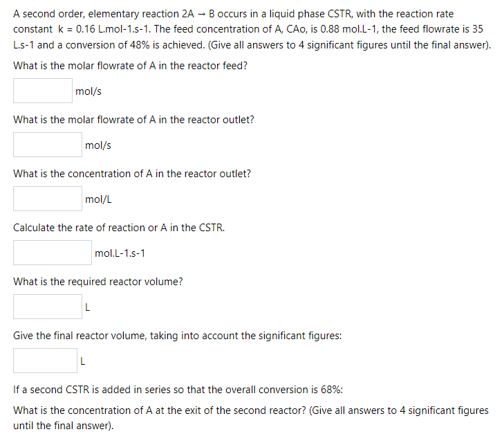 Solved A second order, elementary reaction 2 A→B occurs in a | Chegg.com