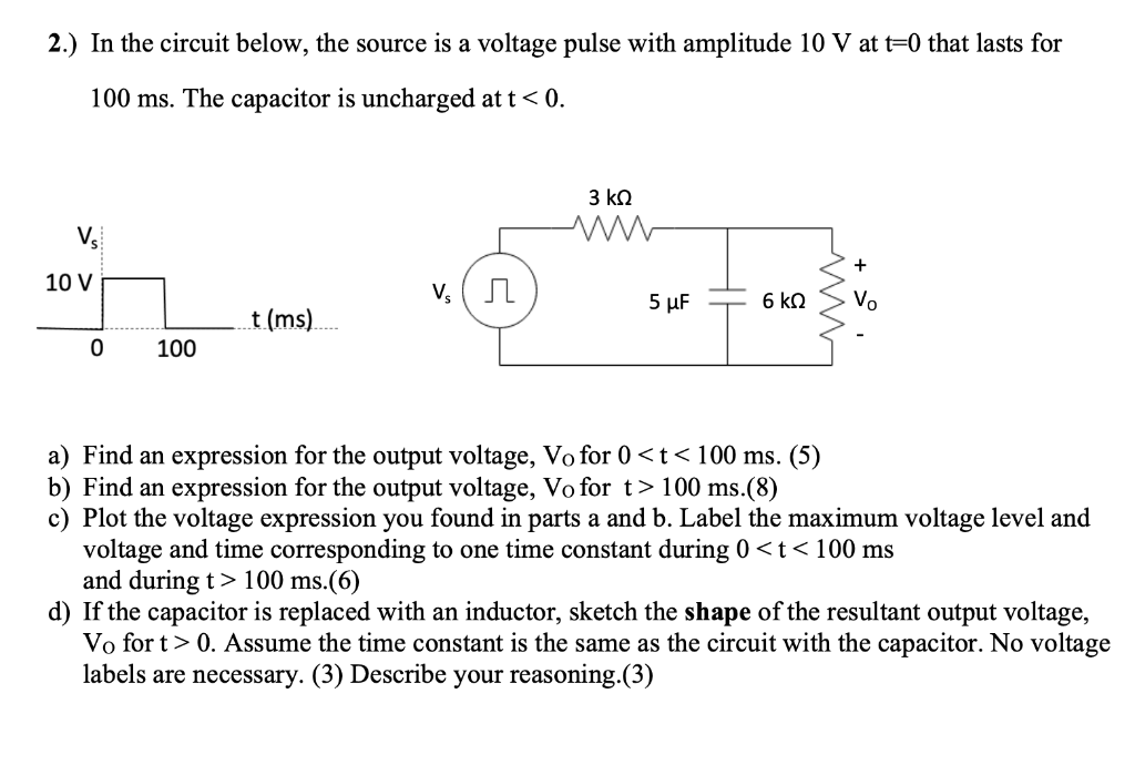 Solved 2.) In the circuit below, the source is a voltage | Chegg.com