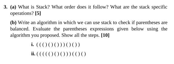 Solved 3. (a) What is Stack? What order does it follow? What | Chegg.com