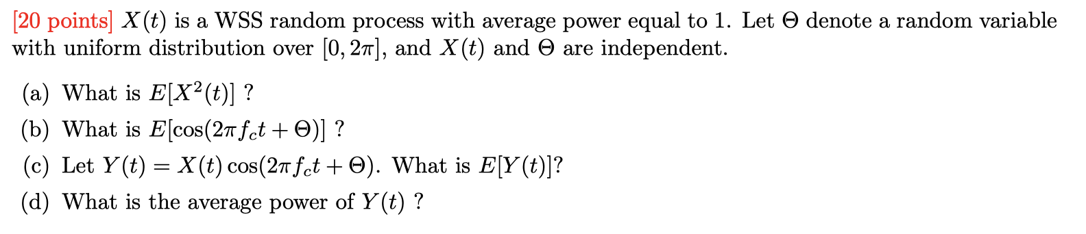 Solved [20 points] X(t) is a WSS random process with average | Chegg.com