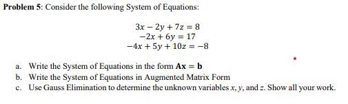 Solved Problem 5: Consider the following System of | Chegg.com