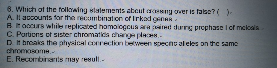 Solved 6. Which Of The Following Statements About Crossing | Chegg.com