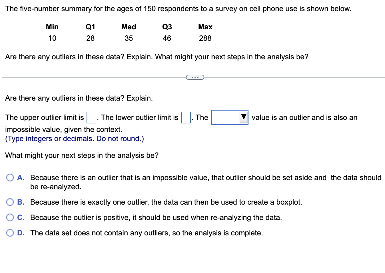 Solved Are there any outliers in these data? Explain. What | Chegg.com