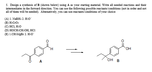 Solved 5. Design A Synthesis Of B (shown Below) Using A As | Chegg.com