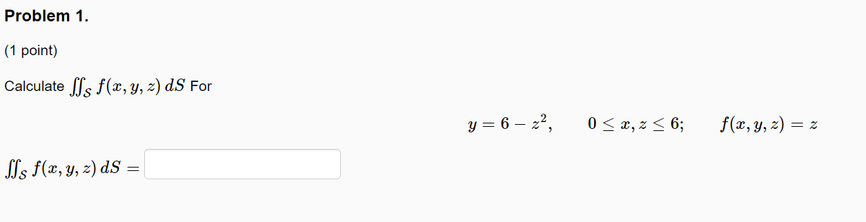 Calculate \( \iint_{\mathcal{S}} f(x, y, z) d S \) For \[ y=6-z^{2}, \quad 0 \leq x, z \leq 6 ; \quad f(x, y, z)=z \]