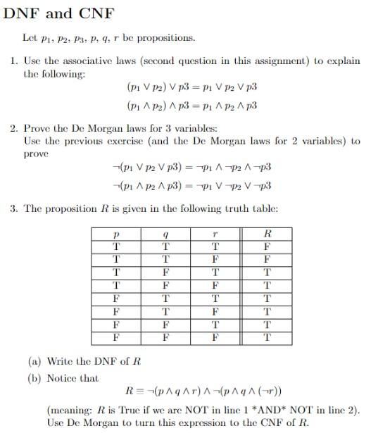1. Use the associative laws (second question in this assignment) to explain the following:
\[
\begin{array}{l}
\left(p_{1} \v