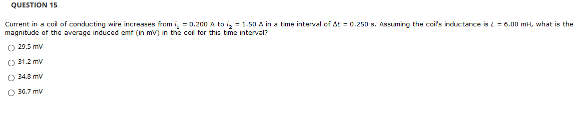 Solved QUESTION 15 Current in a coil of conducting wire | Chegg.com