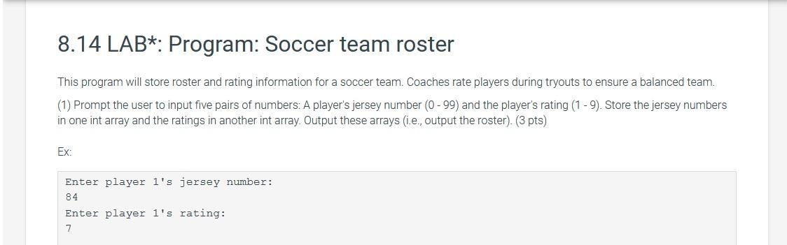 Solved 8.14 LAB*: Program: Soccer team roster This program | Chegg.com