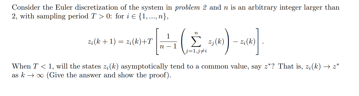 Solved Consider the Euler discretization of the system in | Chegg.com