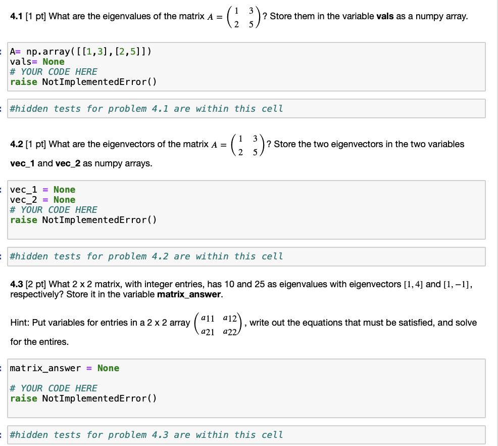 Solved 4.1 [1 pt] What are the eigenvalues of the matrix | Chegg.com