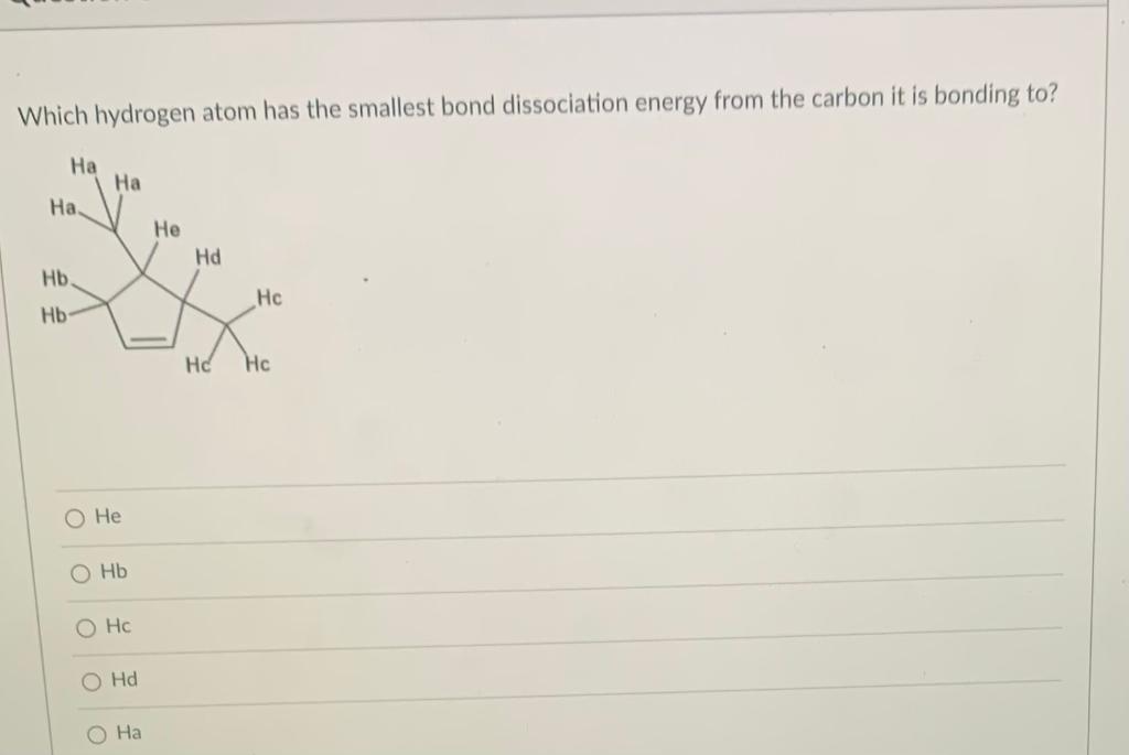 Solved Which hydrogen atom has the smallest bond | Chegg.com