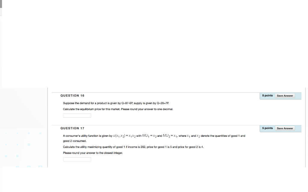 Solved QUESTION 16 5 points Save Answer Suppose the demand | Chegg.com