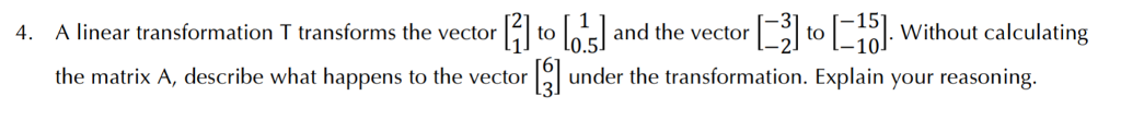 Solved A linear transformation T transforms the ector to | Chegg.com