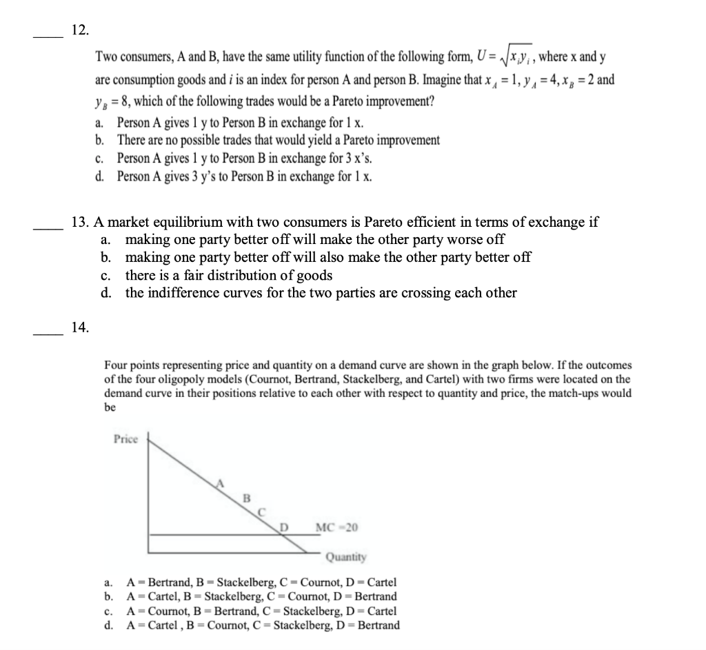 Solved 12. Two Consumers, A And B, Have The Same Utility 