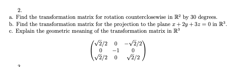 Solved 2. a. Find the transformation matrix for rotation | Chegg.com